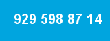 929 598 87 14